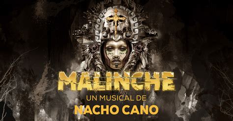 chanel malinche|malinche the musical.